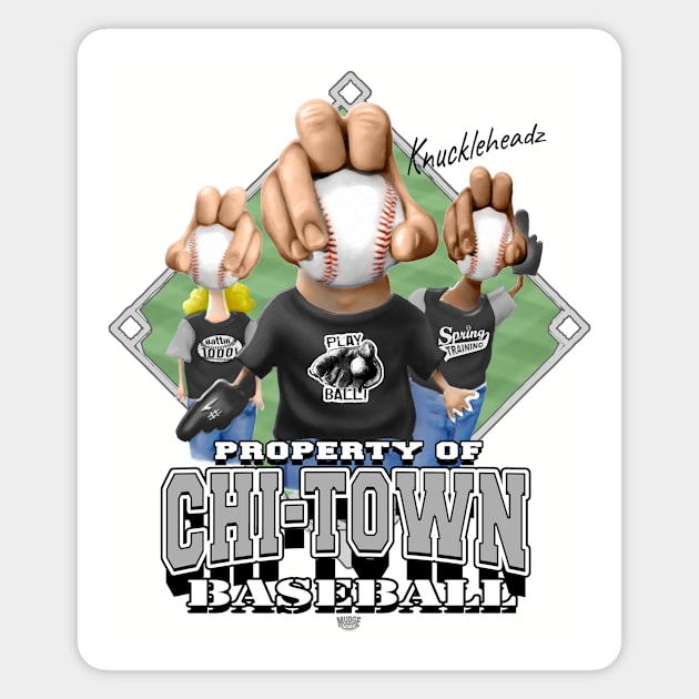 Knucklehead for Chi Town Baseball Magnet by MudgeSportswear